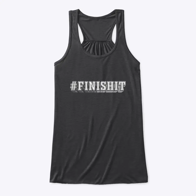 #FINISHIT 